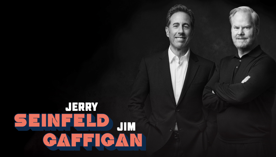 Jerry Seinfeld & Jim Gaffigan