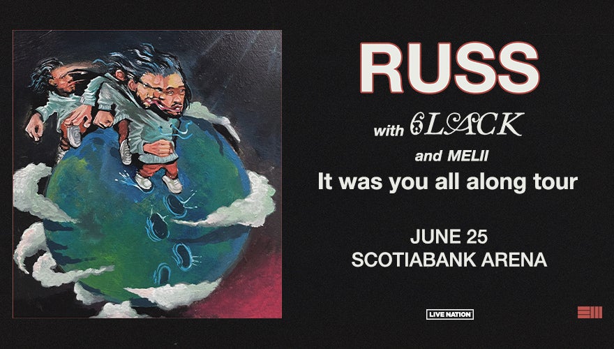 Russ "It Was You All Along" North American Tour Scotiabank Arena